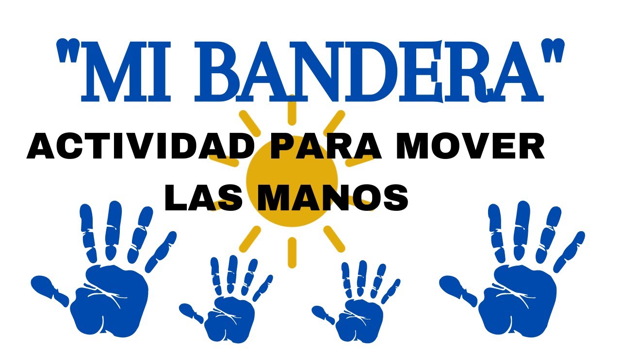 ACTIVIDAD: DÍA DE LA BANDERA | Actividad para usar las manos