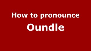How to pronounce Oundle