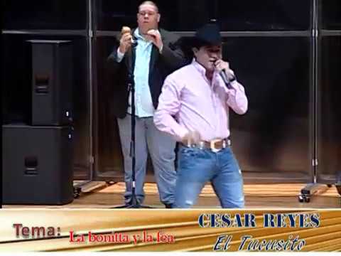 César Reyes “El Tucusito” - La Bonita y La Fea (Video en vivo)