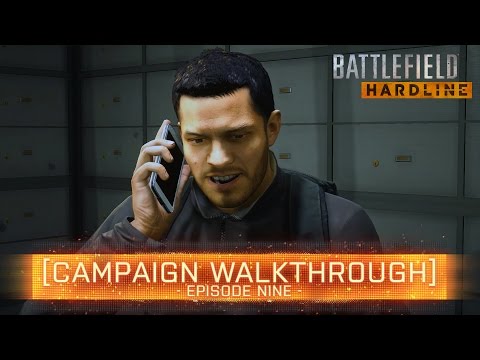 ► EPISODE 9! | Battlefield Hardline Campaign Walkthrough - Part 9