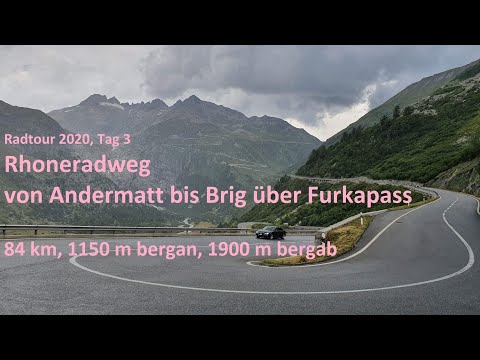 Radtour Alpenüberquerung vom Rhein zur Rhone, Teil 3: Rhoneradweg, Andermatt - Furkapass - Brig