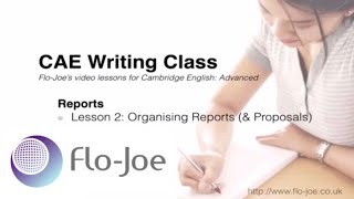 Writing CAE Reports 2: Organising