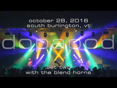 Dopapod w/The Blend Horns: 2016-10-28 - Higher Ground; South Burlington, VT (Set 2) [4K]