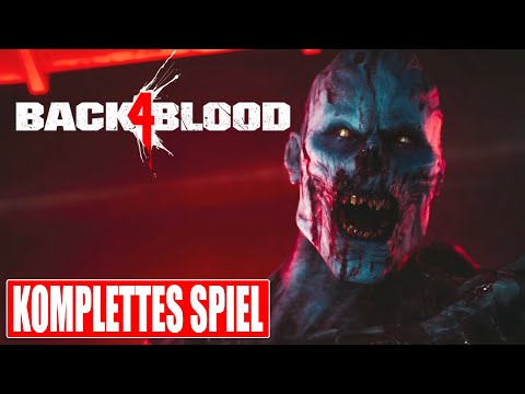 BACK 4 BLOOD Gameplay German Part 1 FULL GAME Walkthrough Deutsch ohne Kommentar
