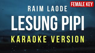 Download lagu Lesung Pipi - Raim Laode (Karaoke) Female Key Nada Wanita mp3