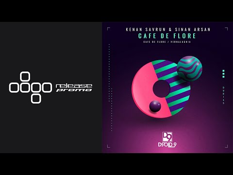 PREMIERE: Kenan Savrun, Sinan Arsan - Cafe De Flore [Droid9]