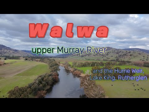Beautiful Walwa on the upper Murray River | Talgarno | Hume Dam / Weir | Lake King in Rutherglen