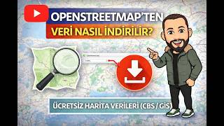 OpenStreetMap’ten Veri Nasıl İndirilir? | Ücretsiz Harita Verileri (CB