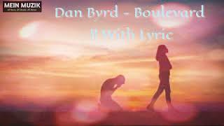 Download lagu Dan Byrd - Boulevard Lyrics Terjemahan Indonesia Subtitle mp3 Download lagu Dan Byrd - Boulevard Lyrics Terjemahan Indonesia Subtitle mp3