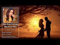 Neha Kakkar - Dil Galti Kar Baitha Hai (Slowed+Reverb) | Bol Kaffara | Bollywood LofiVerse |