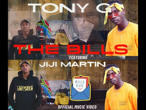 Tony G - The Bills ft Jiji Martin (official music video)