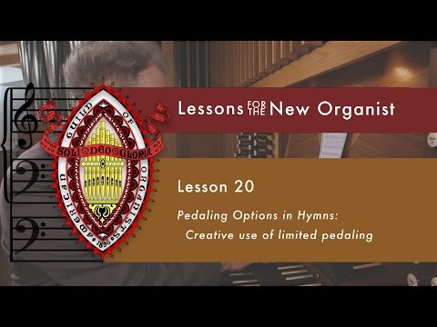 Lesson 20 Creative Use of Limited Pedaling in Hymns