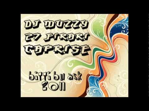 27Firari & Caprise Ft DJmUzzy - Bitti Bu Aşk 2011