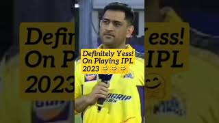 Definitely Yess! M S Dhoni Playing IPL 2023🤗🤗. #csk #ipl2022 #msdhoni #cskvsrr #definitelynot