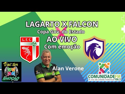 AO VIVO LAGARTO X FALCON COPA GOV. DO ESTADO