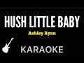 Ashley Ryan - Hush Little Baby | Karaoke Guitar Instrumental
