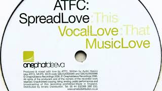 ATFC • Spread Love (Music Love)