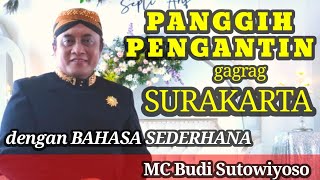 Download lagu PANGGIH PENGANTIN GAGRAG SURAKARTA dengan bahasa SEDERHANA || IRINGAN GARAP PPY - MC Budi Sutowiyoso mp3 Download lagu PANGGIH PENGANTIN GAGRAG SURAKARTA dengan bahasa SEDERHANA || IRINGAN GARAP PPY - MC Budi Sutowiyoso mp3