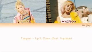Taeyeon (태연) – Up & Down (feat. Hyoyeon) Lyrics (Han|Rom|Eng|Color Coded)