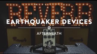 Video thumbnail for Earthquaker Devices Afterneath | Reverb Demo Video by Reverb
