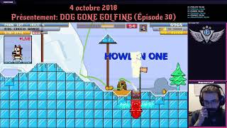 04/10/2018: DOG GONE GOLFING: Platformer de golf plutôt bien Épisode 30