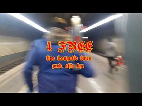 4 FREE - TIPO TRANQILO & BAYES (prod. ALFA BM)