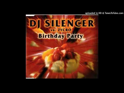 DJ Silencer vs. Zycro - Birthday Party (Radio Mix)