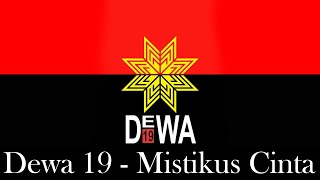 Download lagu Dewa 19 - Mistikus Cinta | Lirik Lagu mp3