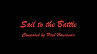 Paul Houseman - Sail to the Battle