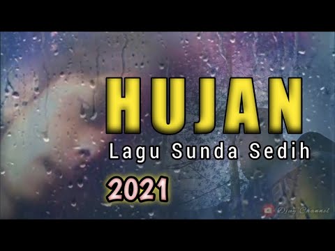 HUJAN Lagu Sunda Sedih Bikin Mewek @DJUY Official