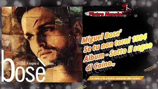 Miguel Bosé - Se tu non torni 1994