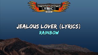Rainbow - Jealous Lover (Lyrics)
