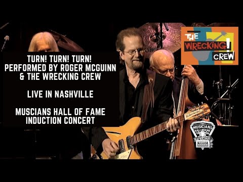 Turn! Turn! Turn! (The Byrds) - Performed by Roger McGuinn & THE WRECKING CREW - MHOF Concert