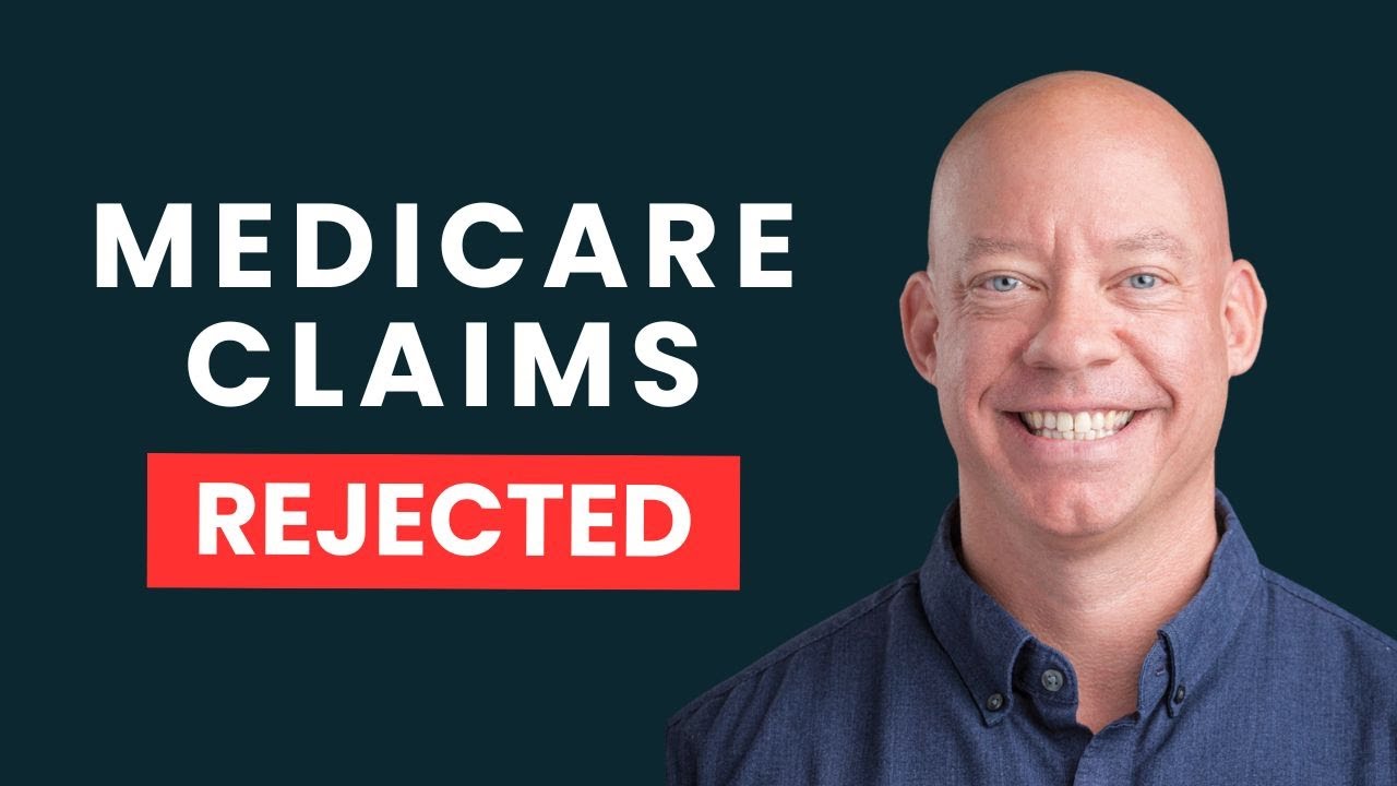 Why Medicare Might be Rejecting Your Claims