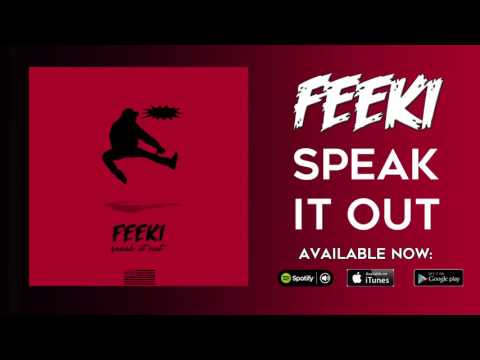 Feeki - Speak It Out (Official Audio)