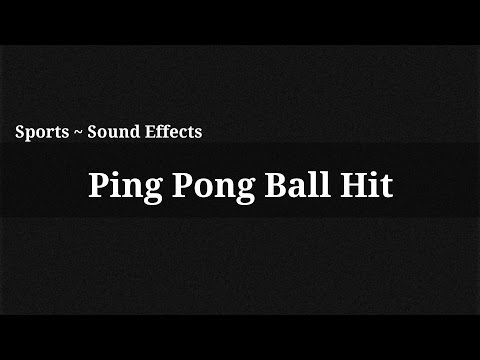 Ping Pong Ball Hit / Sound Effect