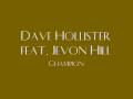 Dave Hollister feat. Jevon Hill - Champion