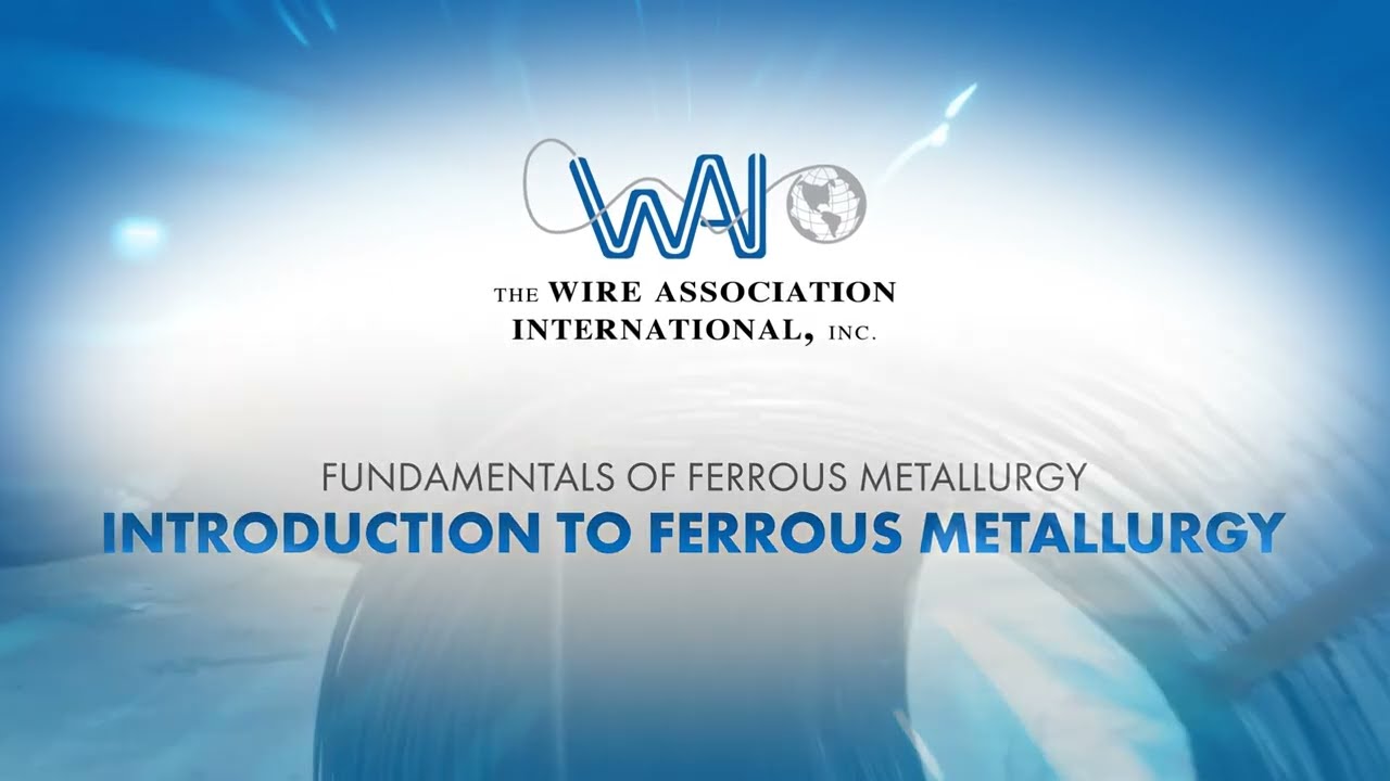 Intro.  to Ferrous Metallurgy
