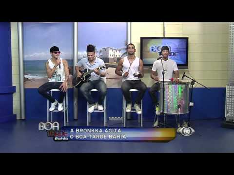 Boa Tarde Bahia - A Bronkka Quebra Tudo