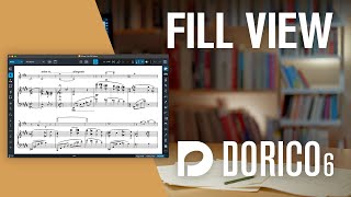 Video thumbnail for Fill View | New Features in Dorico 6 by Dorico