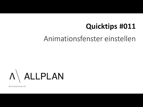 #011 ALLPLAN Quicktips "Animationsfenster einstellen"