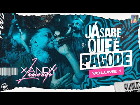 Xandy Lamonde - DVD Já sabe que é Pagode / Vol. 01