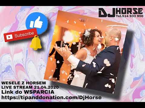 Dj Horse - Wesele z Horsem Live Stream 21 04 2020