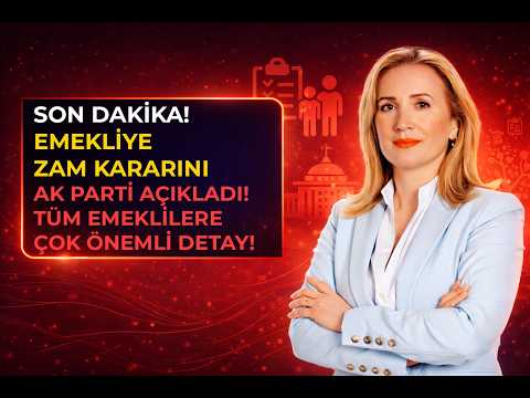 SON DAKİKA! EMEKLİYE ZAM KARARINI AK PARTİ AÇIKLADI! TÜM EMEKLİLERE ÇOK ÖNEMLİ DETAY!