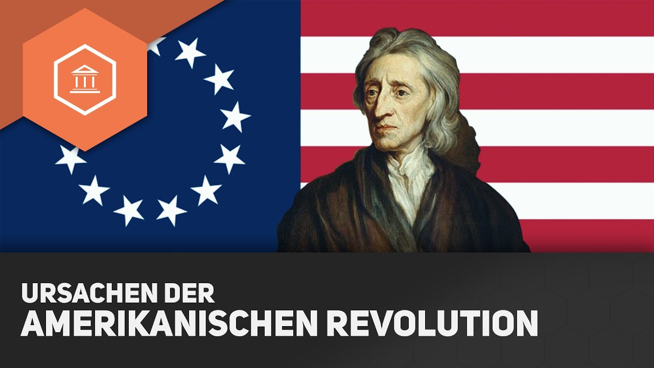 Ursachen der Amerikanischen Revolution - Die Amerikanische Revolution