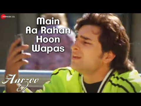 Main Aa Rahan Hoon Wapas - Aarzoo | Akshay Kumar, Madhuri Dixit & Saif Ali Khan | Udit Narayan