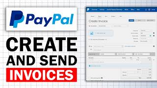 How To Create and Send Invoices in PayPal | Full Guide