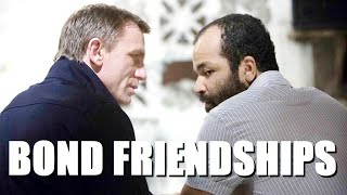 Why James Bond Friendships Are the Best!