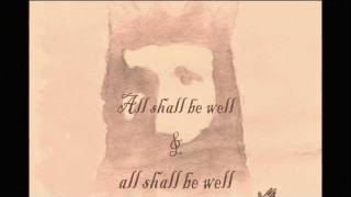 All Shall Be Well - Julian of Norwich / Moody Blues