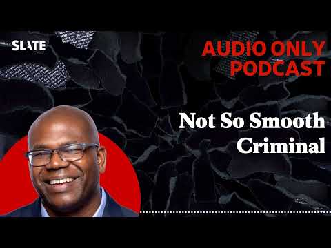 Not So Smooth Criminal | A Word … with Jason Johnson